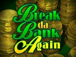 slot break da bank again gratis